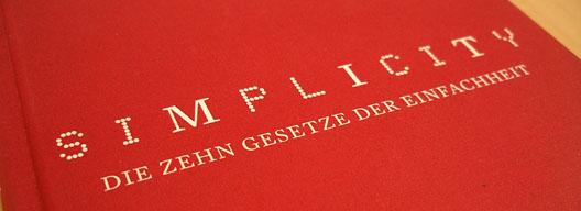 Simplicity – Die zehn Gesetze der Einfachheit